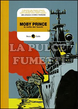 CRONACA STORICA #    16: MOBY PRINCE - LA NOTTE DEI FUOCHI